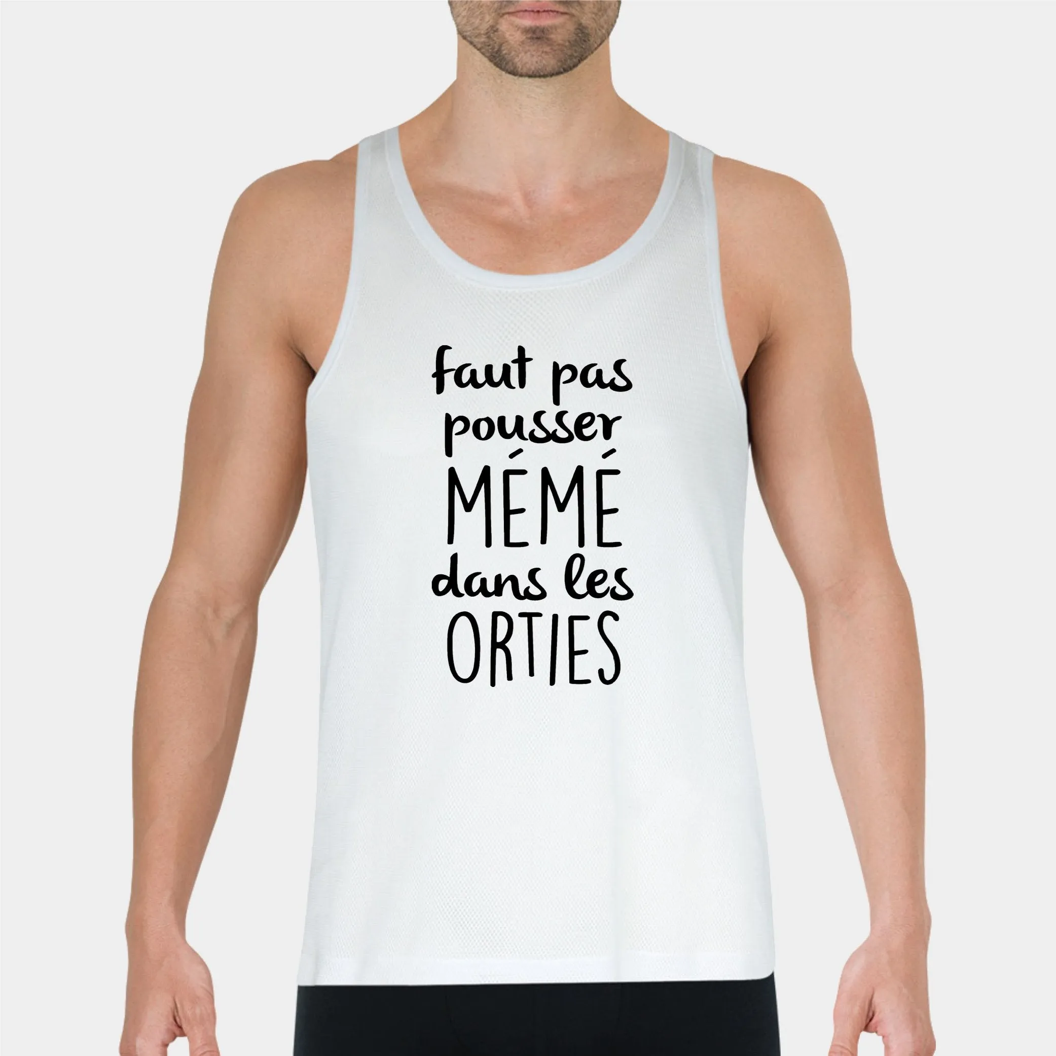 Débardeur Homme Faut pas pousser mémé dans les orties