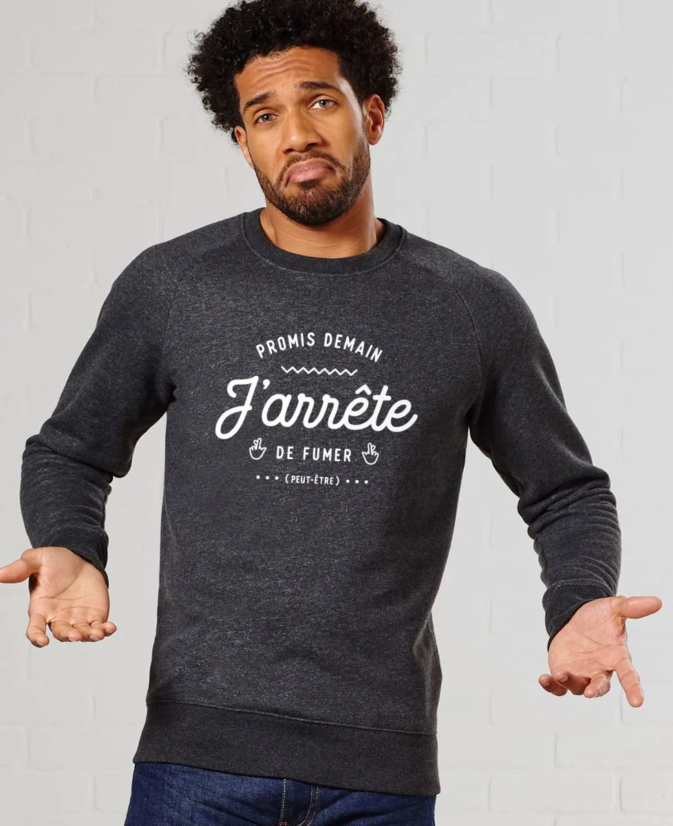 Sweatshirt homme Promis demain j'arrête de fumer