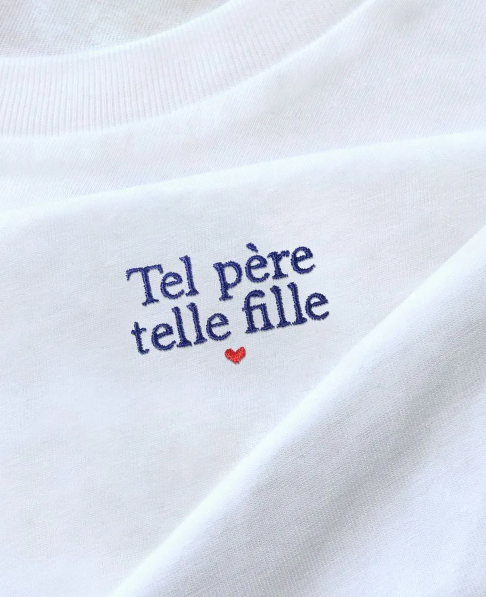 T-Shirt homme Tel père telle fille (brodé)