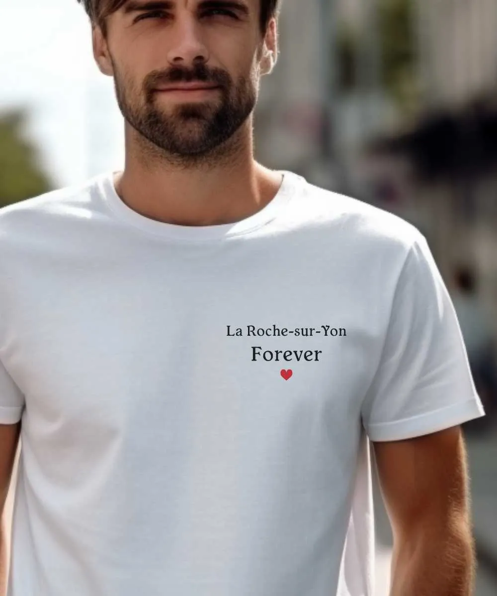 T-Shirt La Roche-sur-Yon forever